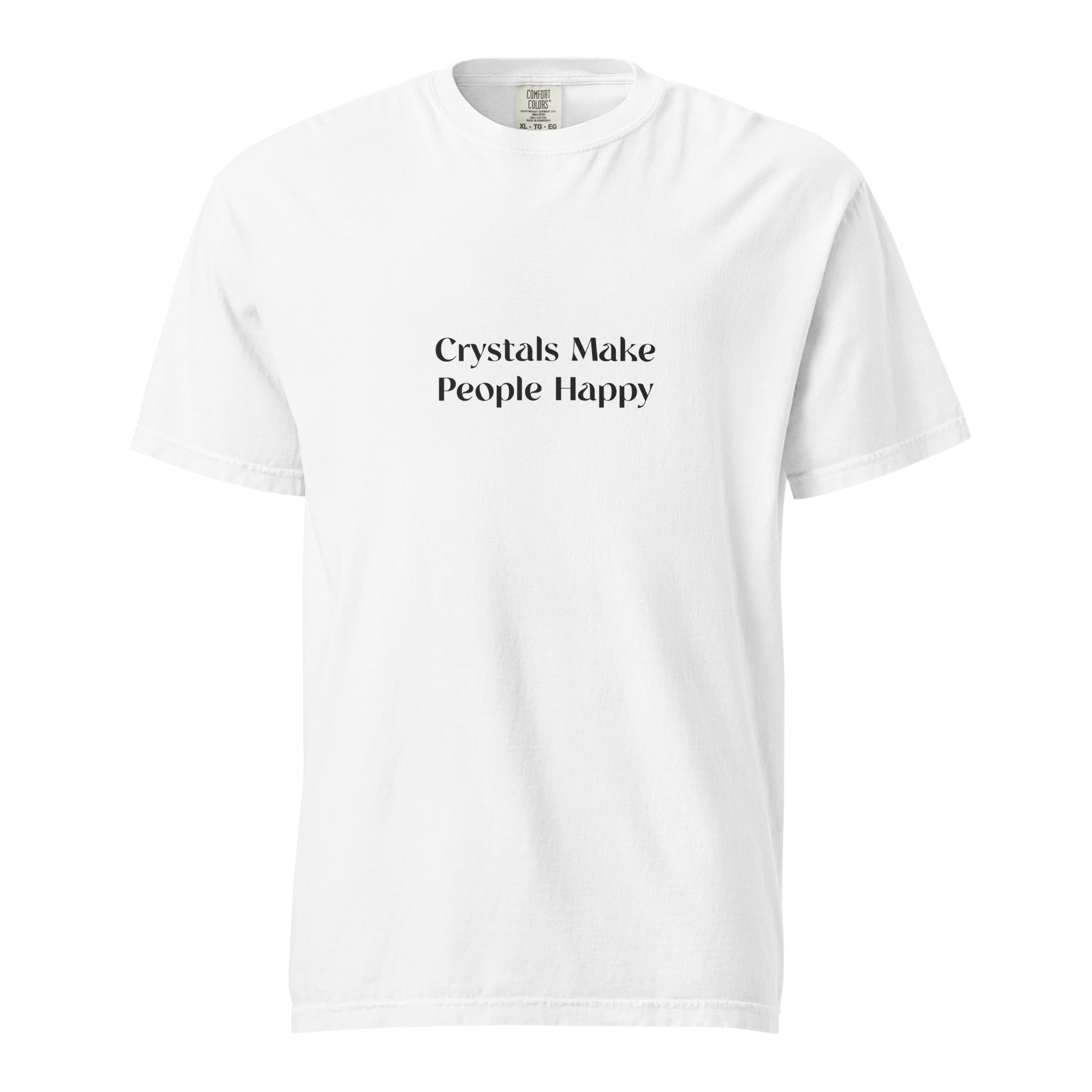 Crystals Make People Happy T-Shirt (Black Print)