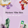 Mystery Vibe Box - Crystal & Stone